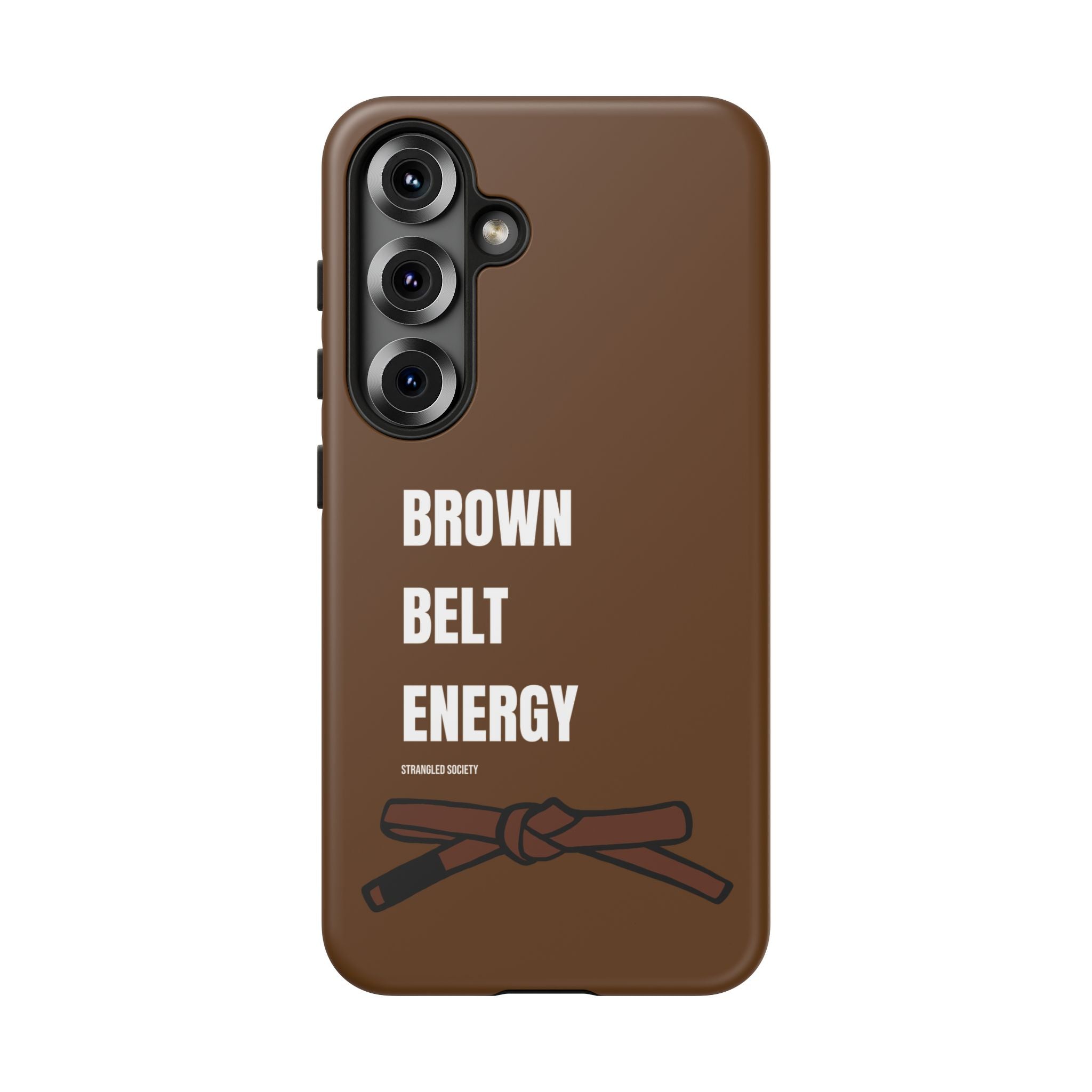 Brown Belt Energy, BJJ Brown Belt Brown Phone Case