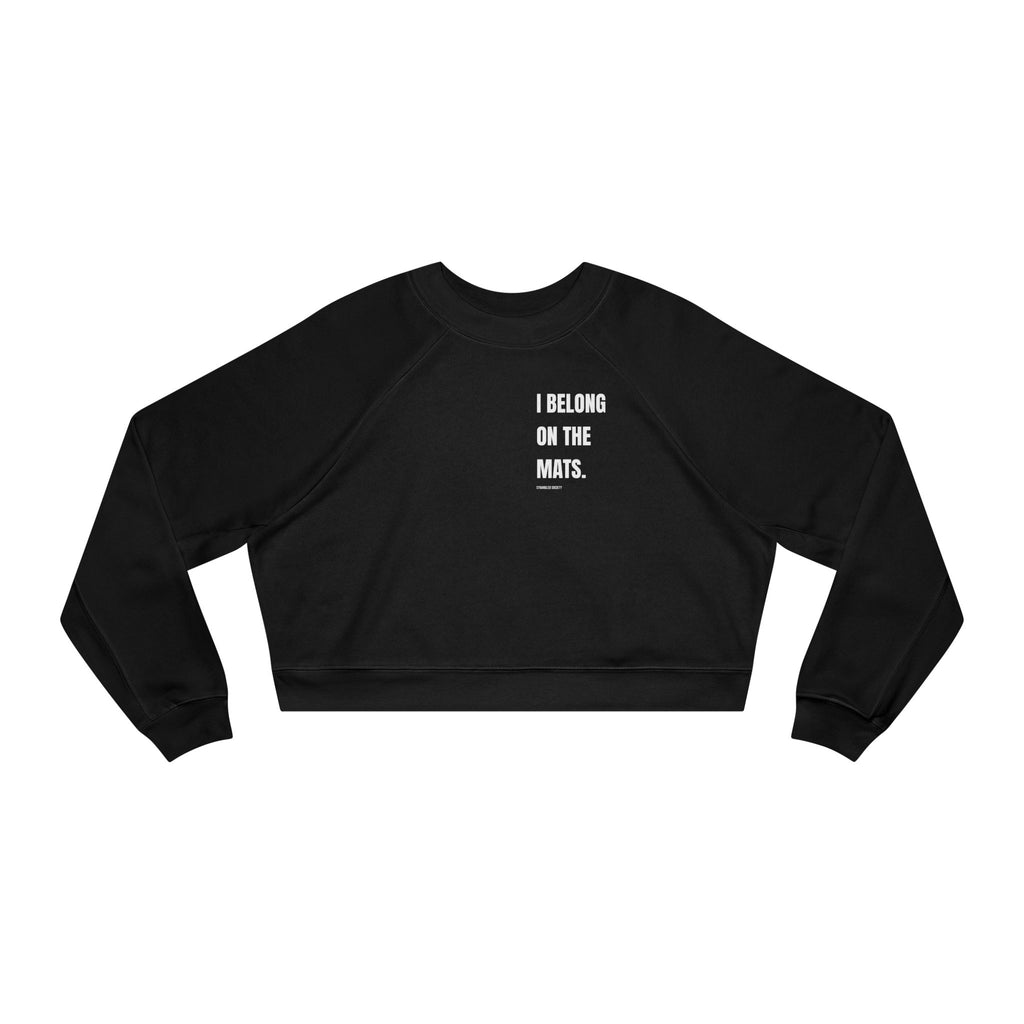 I Belong On The Mats, Premium Cropped Pullover