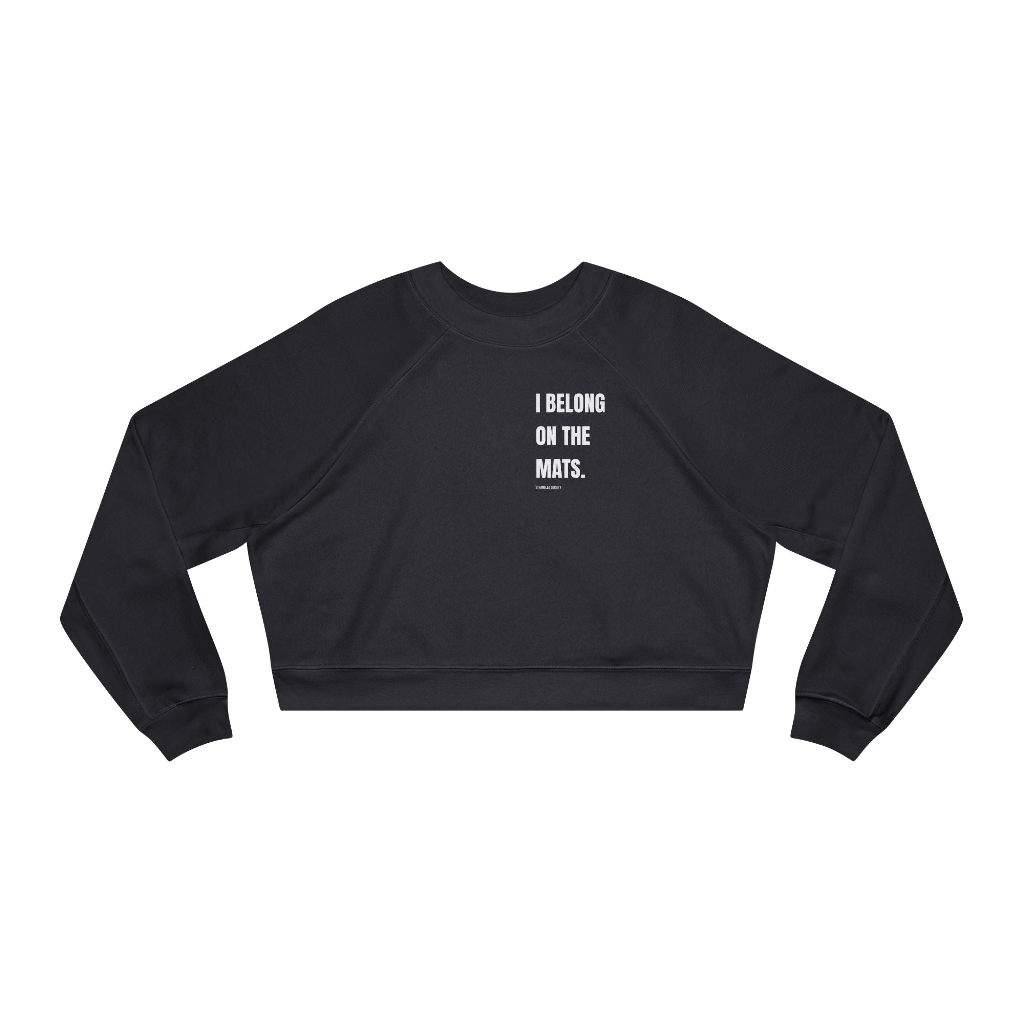 I Belong On The Mats, Premium Cropped Pullover