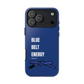 Blue Belt Energy Phone Case, BJJ Blue Belt Blue Phone Case