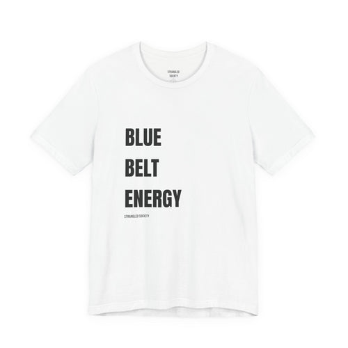 Blue Belt Energy Tee, Minimalist White Jiu Jitsu T-Shirt