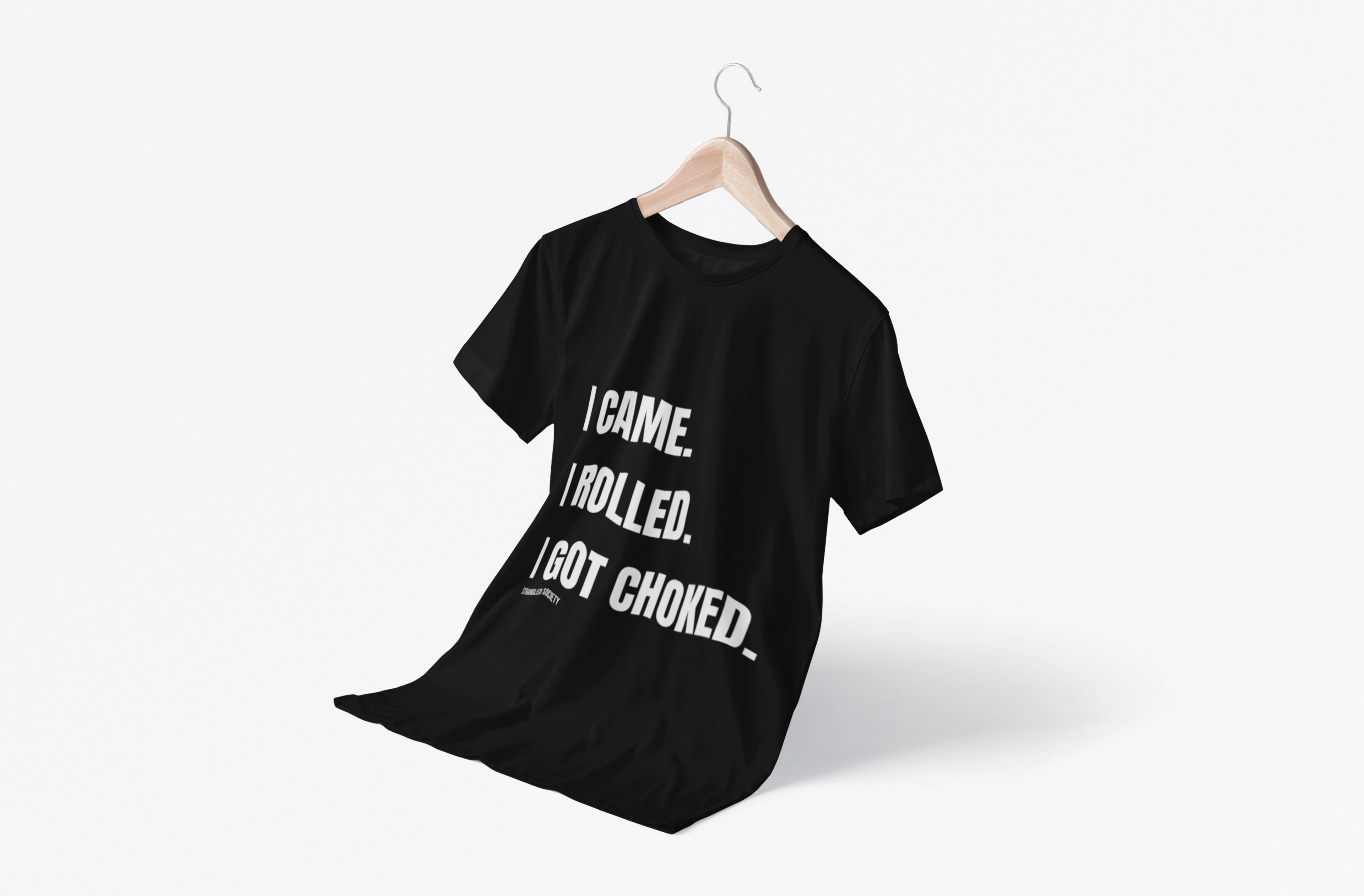 I Came. I Rolled. I Got Choked. | Typography Tee, Minimal Black Shirt