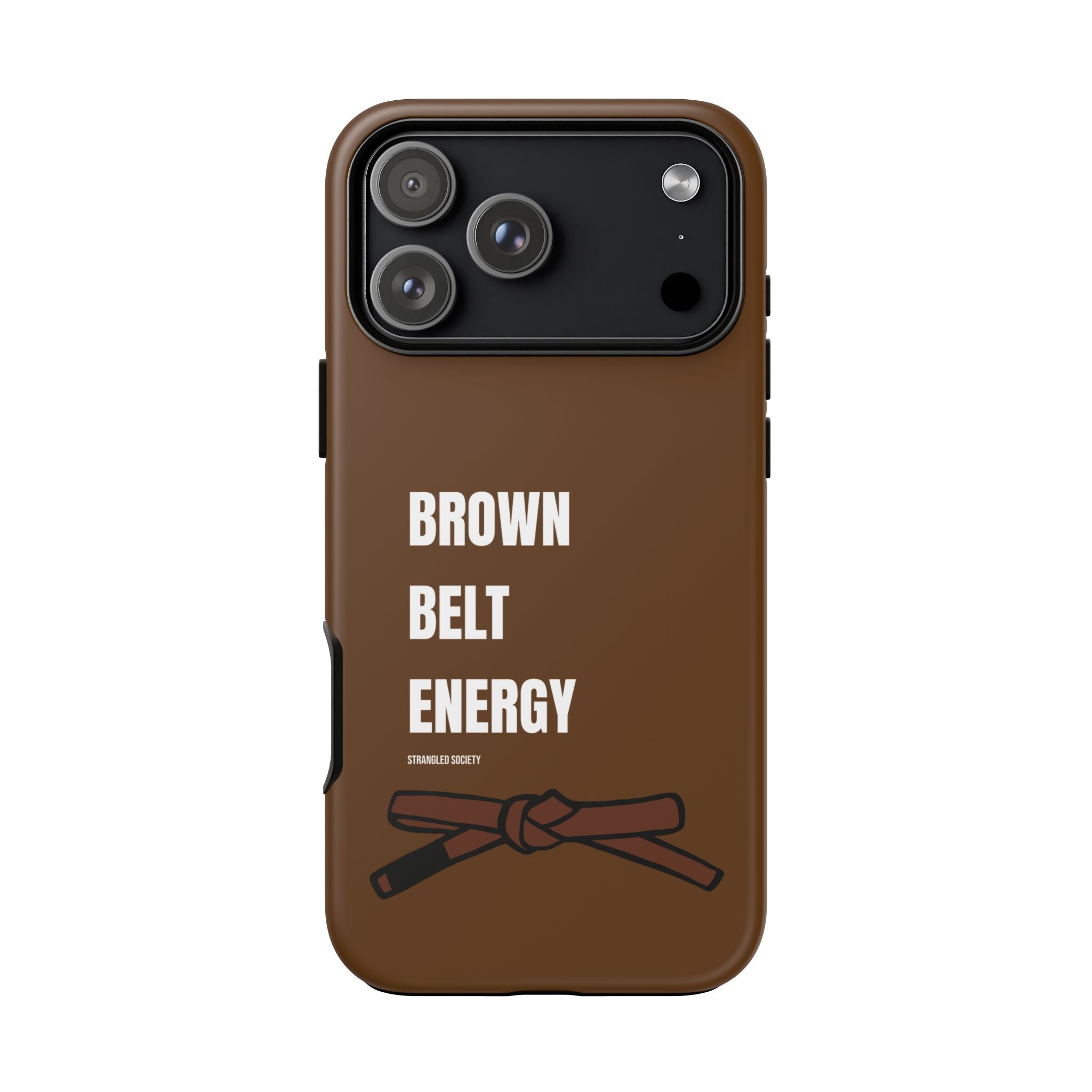 Brown Belt Energy, BJJ Brown Belt Brown Phone Case
