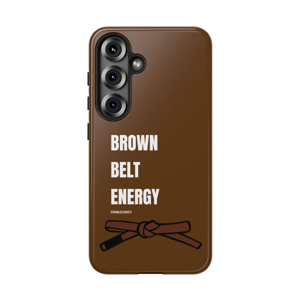 Brown Belt Energy, BJJ Brown Belt Brown Phone Case
