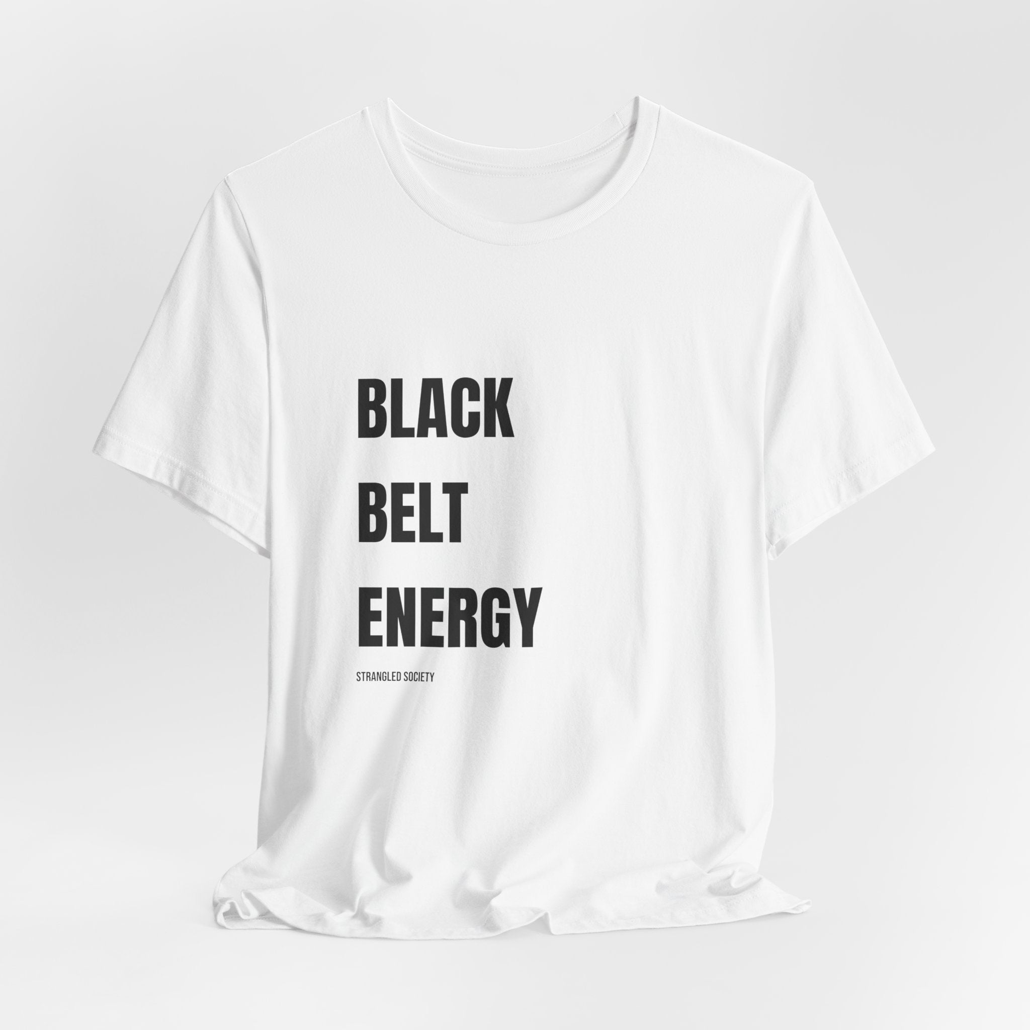Black Belt Energy T-Shirt, BJJ Master White T Shirt