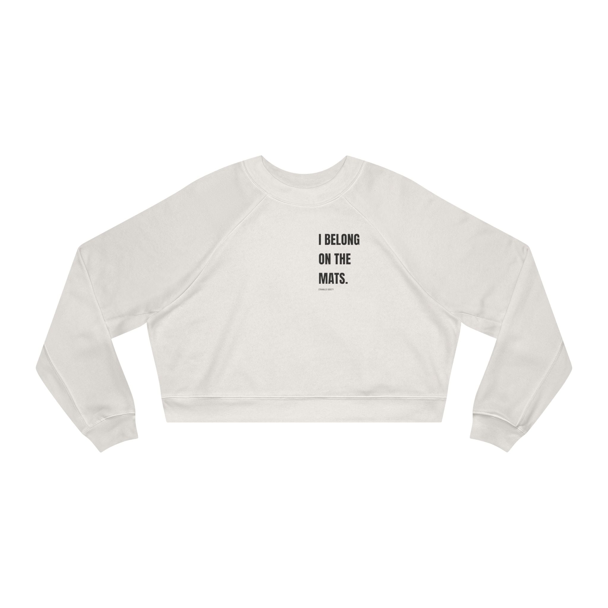 I Belong On The Mats, Premium Cropped Pullover