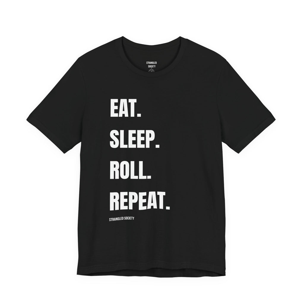 Eat Sleep Roll Repeat T-Shirt | Bold Typography Tee, Minimal Black Shirt