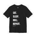 Eat Sleep Roll Repeat T-Shirt | Bold Typography Tee, Minimal Black Shirt
