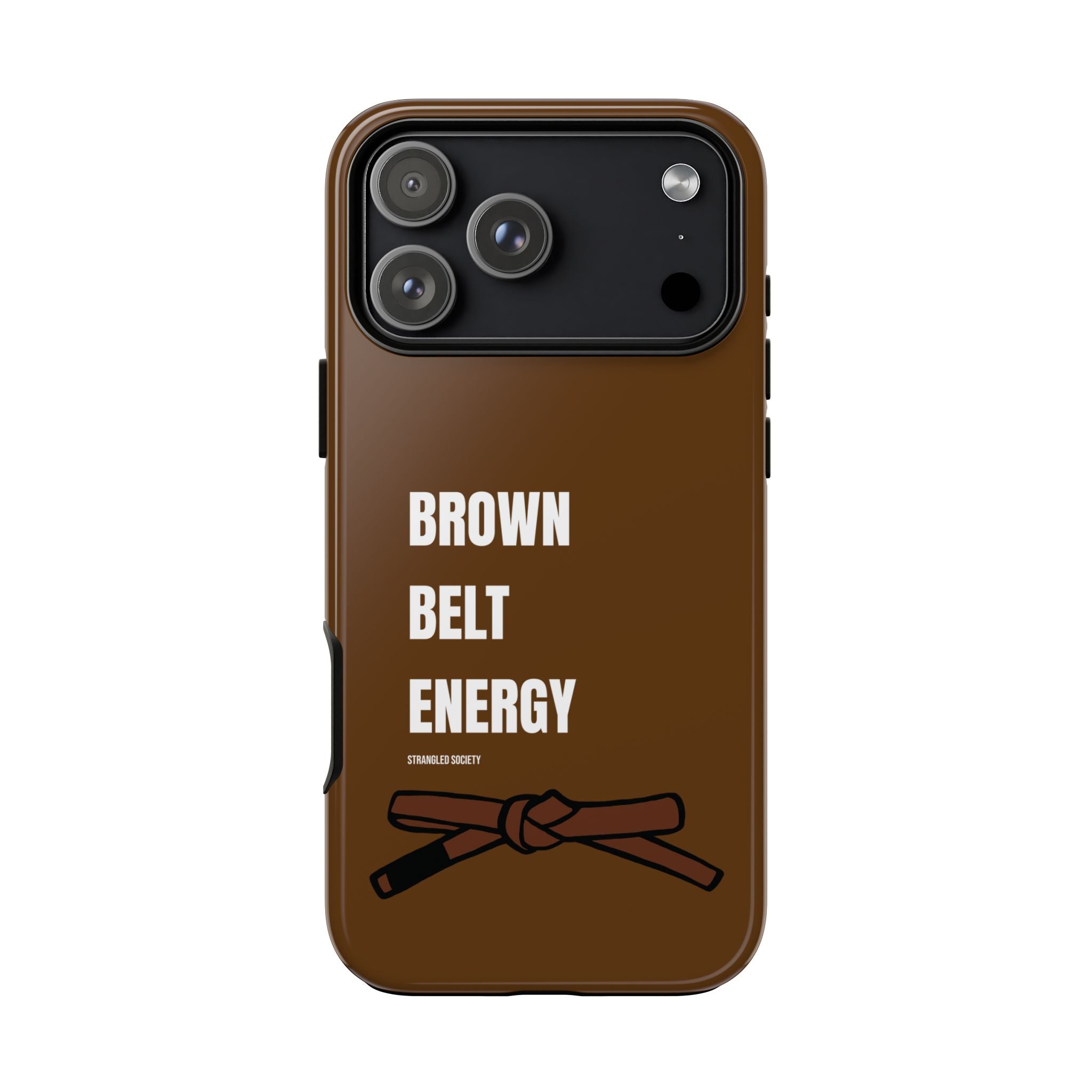 Brown Belt Energy, BJJ Brown Belt Brown Phone Case